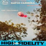 David Carroll & His Orchestra - The Feathery Feeling (LP, Mono)