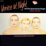 Venice At Night - Let The Spectacle Begin (12", Maxi)