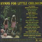 Joy Webb Conducts The Sunbury Junior Singers Of The Salvation Army - Hymns For Little Children (LP, Album, Mono)