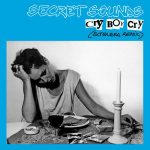 Secret Sounds (2) - Cry Boy Cry (Extended Remix) (12", Single)