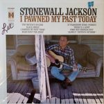 Stonewall Jackson - I Pawned My Past Today (LP, Comp)