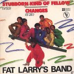 Fat Larry's Band - Stubborn Kind Of Fellow / Changes (12", Single, Ltd)