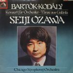 Béla Bartók / Zoltán Kodály, Seiji Ozawa, Chicago Symphony Orchestra - Konzert Für Orchester / Tänze Aus Galánta (LP, Album, RE)