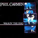 Phil Carmen - Walkin' The Dog (LP, Album)