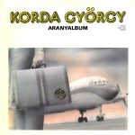 Korda György - Aranyalbum (LP, Comp)