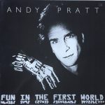 Andy Pratt - Fun In The First World (12", MiniAlbum)