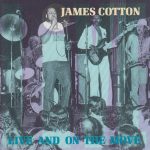 James Cotton - Live And On The Move (CD, Album, RE)