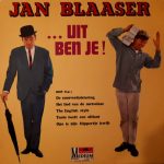 Jan Blaaser - ... Uit Ben Je! (LP)