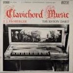 Johann Jakob Froberger - Thurston Dart - Clavichord Music (LP, Album)