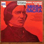 Robert Schumann - Missa Sacra In C-Dur Op. 147 (LP)