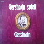 George Gershwin - Spielt Gershwin (LP)