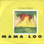 The Flying Pickets - Mama Loo (7", Single)