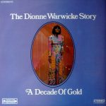 Dionne Warwicke* - A Decade Of Gold - The Dionne Warwicke Story (2xLP, Album)