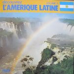 Los Calchakis Avec Guillermo de la Roca / Los Guacharacos - Découvrez L' Amérique Latine - La Flûte Indienne Vol. 1 (LP, Album, RE)