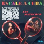 Los Matecoco - Escale A Cuba (10", Album)