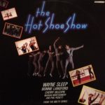 Wayne Sleep, Bonnie Langford, Cherry Gillespie, Marian Montgomery And Phil Pickett - The Hot Shoe Show (LP, Album)