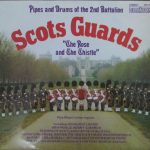 Pipes And Drums Of The Scots Guards - The Rose And The Thistle (LP, Album, Comp)