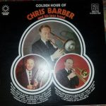 Chris Barber's Jazz Band - Golden Hour Of Chris Barber And His Jazz Band (LP, Comp, Emb)