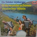 Die Fidelen Limburger - O Du Wunderschöner Deutscher Rhein (LP, Album)