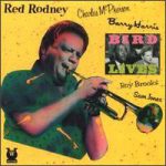 Red Rodney - Bird Lives (LP, Album, RE)