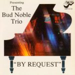 The Bud Noble Trio - "By Request" (LP)