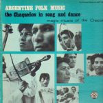 Various - Argentine Folk Music; The Chaqueños In Song And Dance, Magic Rituals Of The Chacos (LP)