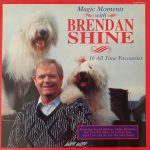 Brendan Shine - Magic Moments With Brendan Shine (LP, Comp)