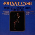 Johnny Cash & The Tennessee Two - Original Golden Hits Volume III (LP, Comp)
