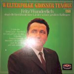 Fritz Wunderlich - Welterfolge Grosser Tenöre (LP, RE)