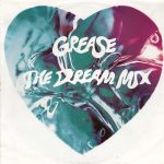 Frankie Valli, John Travolta And Olivia Newton-John - Grease - The Dream Mix (7", Single)