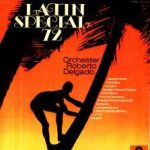 Roberto Delgado & His Orchestra - Latin Special '72 (LP)