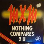 MXM - Nothing Compares 2 U (12")