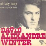 David Alexandre Winter - Oh Lady Mary (7", Single)