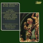 English Consort Of Viols, Martyn Hill, Anthony Rooley - "Music With Her Silver Sound..." (Works By Bull, Byrd, Coperario, Ferrabosco, Peerson, Jones, Johnson, Campion, Holborne, Jenkins & Wigthorpe) (LP, Album)