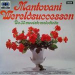 Mantovani - Wereldsuccessen - De 30 Mooiste Melodieën (2xLP, Comp, Gat)
