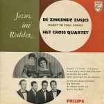 De Zingende Zusjes Marry En Thea Verhey*, Het Cross Quartet* - Jezus, Ùw Redder (10", Comp, Mono)