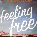 The Singers Unlimited / Patrick Williams And His Orchestra - Feeling Free (LP, Album)