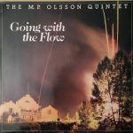 The M.P. Olsson Quintet - Going With The Flow (LP, Album)