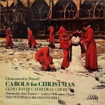 Gloucester Cathedral Choir Directed By John Sanders (6) : Andrew Millington / The Cotswold Brass Ensemble - Gloucestershire Wassail / Carols For Christmas (LP, Album)