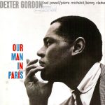 Dexter Gordon - Our Man In Paris (CD, Album, Copy Prot., RE, RM, Med)