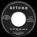 Paul Anka - Tell Me That You Love Me (7", Single, RE)