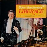 Liberace - Silver Anniversary (LP, Album)