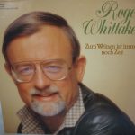 Roger Whittaker - Zum Weinen Ist Immer Noch Zeit (LP, Album, Club)