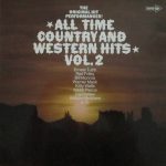 Various - All Time Country And Western Hits Vol.2  - The Original Hit Performances! (LP, Comp)