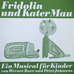 Werner Baer, Peter Janssens - Fridolin Und Kater Mau (Ein Musical Für Kinder) (LP)