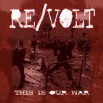 Re/volt - This Is Our War (7")