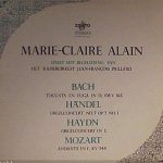 Johann Sebastian Bach, Georg Friedrich Händel, Joseph Haydn, Wolfgang Amadeus Mozart - Marie-Claire Alain, Orchestre De Chambre Jean-François Paillard - Marie-Claire Alain Speelt Met Begeleiding Van Het Kamerorkest Jean-François Paillard (LP)