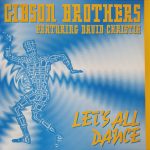 Gibson Brothers Featuring David Christie - Let's All Dance (12")