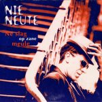Nie Neute - Ne Slag Op Zane Meule (CD, Single)