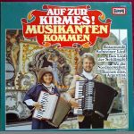 Various - Auf Zur Kirmes! Musikanten Kommen (LP, Comp)